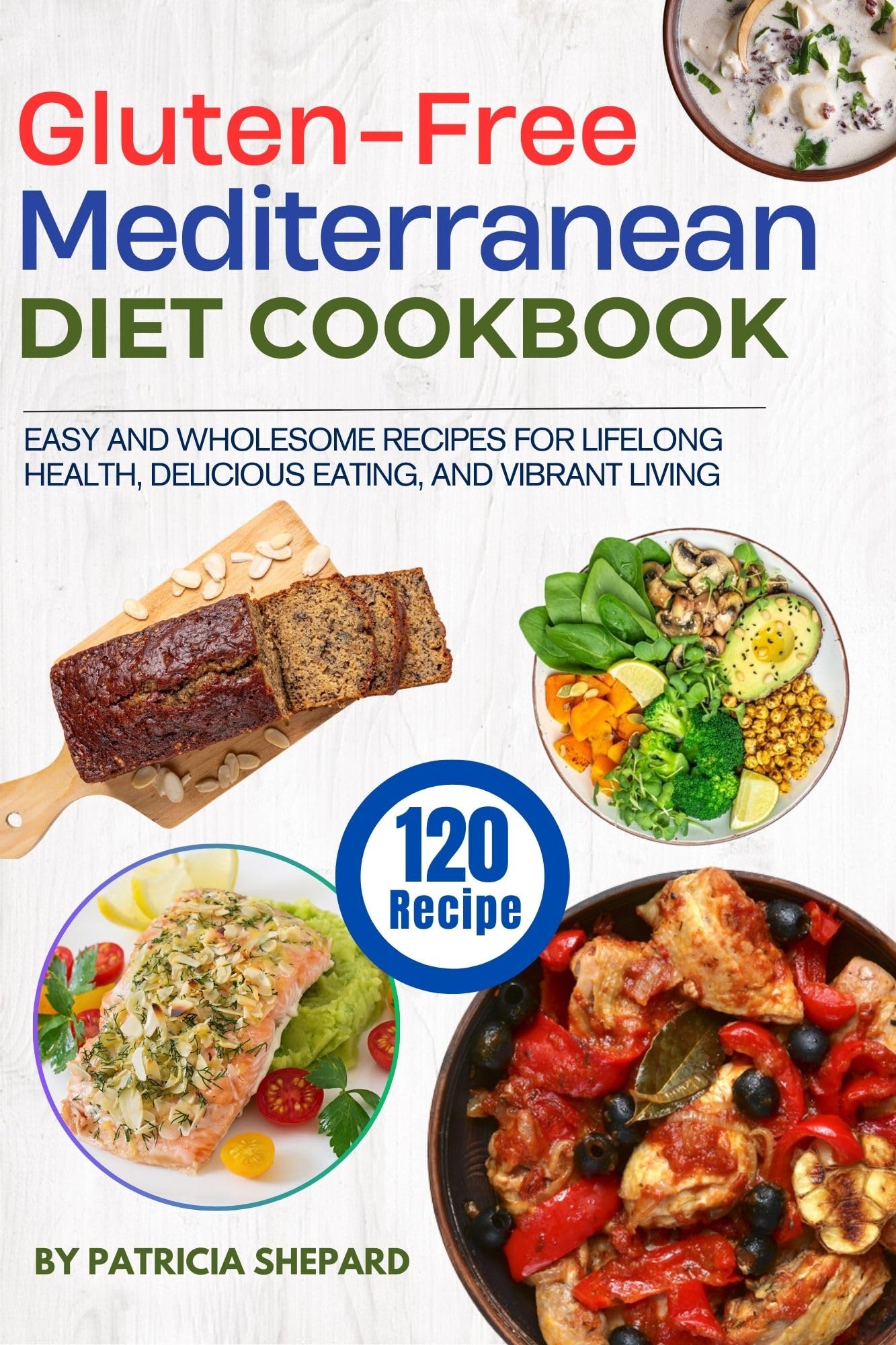Gluten-Free Mediterranean Diet Cookbook
