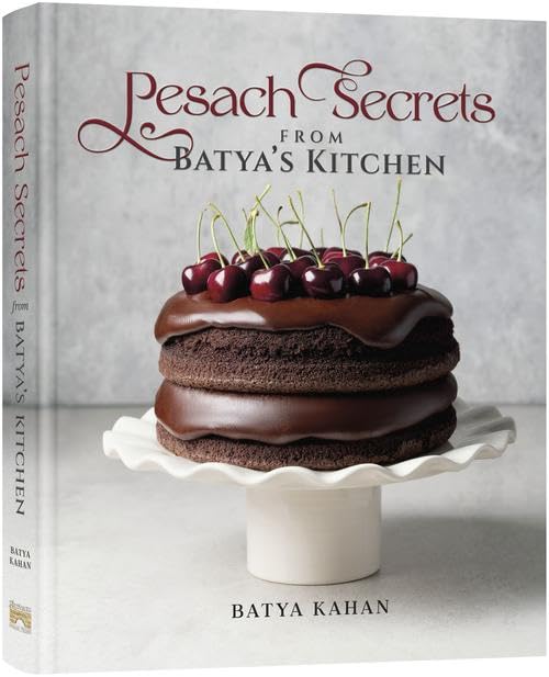 Pesach Secrets from Batya’s Kitchen